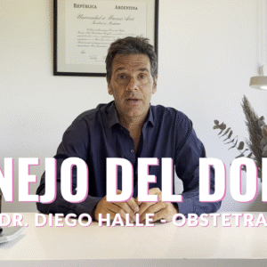 Manejo del dolor en el trabajo de parto – Diego Halle