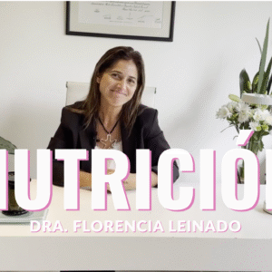 Nutrición en el embarazo – Dra. Florencia Leinado