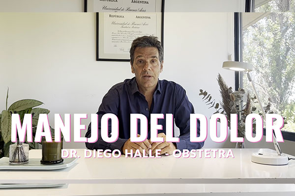 Manejo del dolor en el trabajo de parto – Dr. Diego Halle
