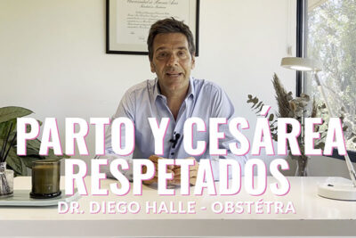 Parto y cesárea respetados – Dr. Diego Halle